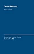 Young Tableaux: With Applications to Representation Theory and Geometry (London Mathematical Society Student Texts)