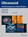 Ultrasound: A Practical Approach to Clinical Problems