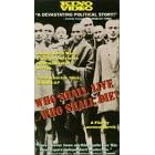 Who Shall Live & Who Shall Die [VHS]