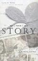 My Story Your Story His Story: A Memory Journal