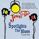 Review Various Artists  / Jewel Spotlights the Blues, Vol. 2