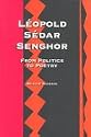 Leopold Sedar Senghor: From Politics to Poetry