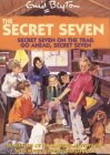 The Secret Seven on the Trail (Secret Seven)
