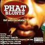 Phat Blunts: Unda Tha Influence