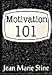 Motivation 101