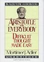 Aristotle for Everybody: Difficult Thought Made Easy
