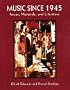 Music Since 1945: Issues, Materials, and Literature