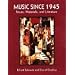 Music Since 1945: Issues, Materials, and Literature