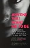 Cover of Anyone You Want Me to Be by John Douglas Stephen Singular 0743483995