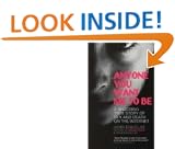 Anyone You Want Me to be: A Shocking True Story of Sex and Death on the Internet