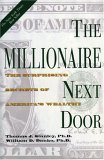 The Millionaire Next Door : The Surprising Secrets of America s Wealthy