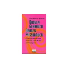 Drogengebrauch, Drogenmi�brauch