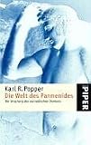 Die Welt des Parmenides: Der Ursprung des europ&auml;ischen Denkens - Karl R. Popper