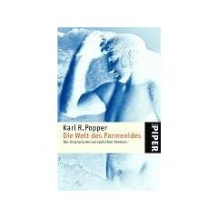 Die Welt des Parmenides: Der Ursprung des europ�ischen Denkens