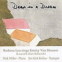 Deep in a Dream by Barbara Lea & Dick Miller