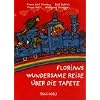 Florians wundersame Reise �ber die Tapete, m. Audio-CD