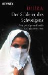 Der Schleier des Schweigens. Von der eigenen Familie zum Tode verurteilt.