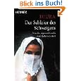 Der Schleier des Schweigens. Von der eigenen Familie zum Tode verurteilt.