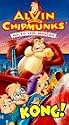 Alvin & the Chipmunks Go to the Movies: Kong! [VHS]