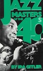 Jazz Masters of the 40s (Macmillan Jazz Masters Series.)