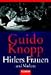 Hitlers Frauen und Marlene.