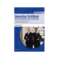 Generation Zertifikate: Lassen Sie die B�rsenl�gen hinter sich und beherrschen sie den Markt