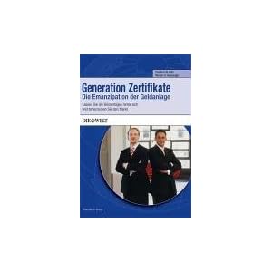 Generation Zertifikate. Die Emanzipation der Geldanlage