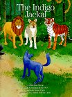 The Indigo Jackal: A Timeless Story (Timeless Stories)