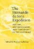 The Hernando de Soto Expedition: History, Historiography, and 