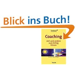 Coaching, sich und andere zum Erfolg f�hren