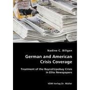 German and American Crisis Coverage- Treatment of the Baycol/Lipbay Crisis in Elite Newspapers