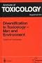 Diversification in Toxicology - Man and Environment: Proceedings of the 1997 EUROTOX Congress Meeting Held in Arhus, Denmark, June 25-28, 1997 (Archives of Toxicology)