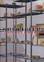 Heiner Müller - Joseph Beuys. Partisanen der Utopie