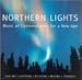 Classical Music : Northern Lights: Music of Contemplation for a New Age