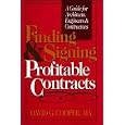 Finding and Signing Profitable Contracts: A Guide for Architects, Engineers and Contractors