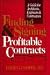Finding and Signing Profitable Contracts: A Guide for Architects, Engineers and Contractors