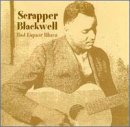 Scrapper Blackwell - Bad Liquor Blues - Zortam Music