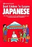 Just Listen n Learn Japanese: Beginning Through Intermediate (Just Listen n Learn)