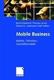 Produkt-Bild: Mobile Business. M&auml;rkte, Techniken, Gesch&auml;ftsmodelle