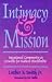Book Intimacy & Mission: Intentional Community As Crucible for Radical Discipleship