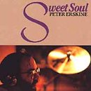 Sweet Soul by  Peter Erskine 