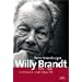 Willy Brandt: 1913 - 1992. Vision�r und Realist