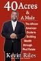 40 Acres and a Mule: The African American Guide to Building Wealth Through Real Estate