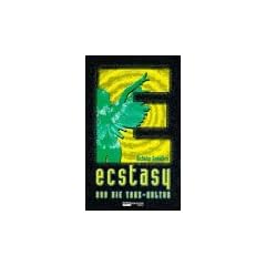 Ecstasy und die Tanz-Kultur