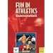 Fun in Athletics. Neue Wege in der Kinderleichtathletik