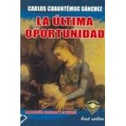 La Ultima Oportunidad