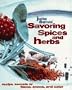 Savoring Spices and Herbs: Recipe Secrets of Flavor, Aroma, and Color