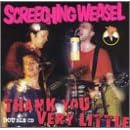 Thank You Very Little by Screeching Weasel