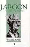 Jargon : its uses and abuses