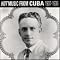 Early Cuban Music, Part 1 : 1900s-1940s